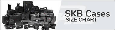 SKB Cases Size Chart