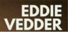 Vedder Eddie