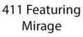 411 Featuring Mirage
