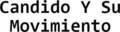 Candido Y Su Movimiento