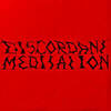 Discordant Meditation