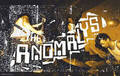 The Anomalys