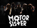 Motor Sister