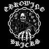 Throwing Bricks