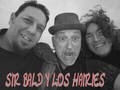 Sir Bald Y Los Hairies