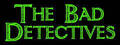 The Bad Detectives