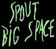 Spout Big Space