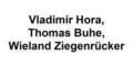 Vladimír Hora, Thomas Buhe, Wieland Ziegenrücker