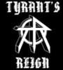 Tyrants Reign