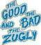 Good, Bad & Zugly