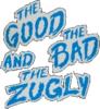 The Good, The Bad & The Zugly