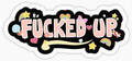Fucked Up