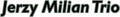 Jerzy Milian Trio