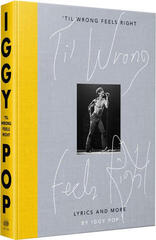 Biografien Iggy Pop - Til Wrong Feels Right Biografien - 1