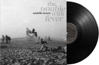 LP ploča Michelle Branch - The Trouble With Fever (LP) - 1