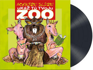 Vinüülplaat Horkýže Slíže - Ukáž Tú Tvoju Zoo (Remastered) (LP) - 1