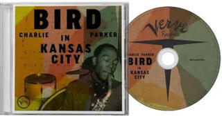 Musik-cd Charlie Parker - Bird in Kansas City (Remastered) (CD) - 1