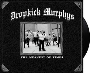 LP platňa Dropkick Murphys - The Meanest Of Times (Reissue) (LP) - 1