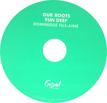 Muzički CD Dominique Fils-Aimé - Our Roots Run Deep (CD) - 3
