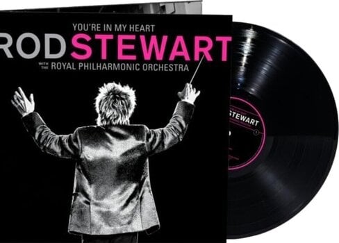 LP ploča Rod Stewart - You're In My Heart: Rod Stewart (With The Royal Philharmonic Orchestra) (LP) - 2