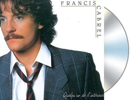 Glazbene CD Francis Cabrel - Quelqu'un De L'intérieur (Reissue) (Remastered) (CD) - 2