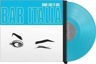 LP ploča Bar Italia - Some Like It Hot (Limited Edition) (Turquise Coloured) (LP) - 1