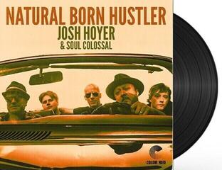 LP ploča Josh Hoyer / Soul Colossal - Natural Born Hustler (180g) (LP) - 1