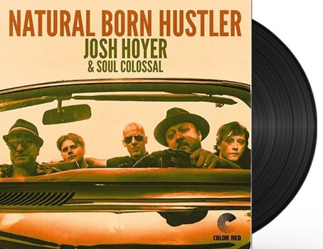 LP Josh Hoyer / Soul Colossal - Natural Born Hustler (180g) (LP) - 2