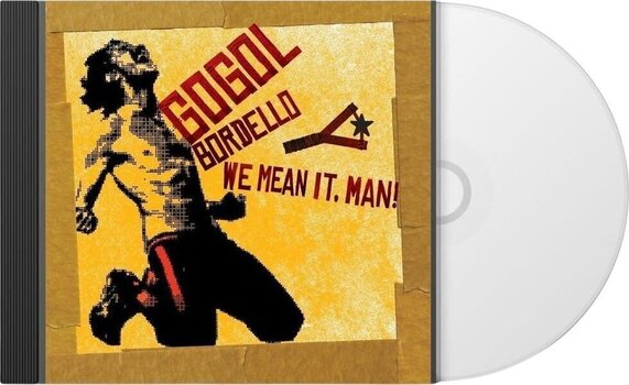 Musikk-CD Gogol Bordello - We Mean It, Man! (Digipak) (CD) - 2