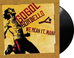 Vinylplate Gogol Bordello We Mean It, Man! (LP) - 1