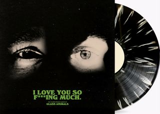 LP ploča Glass Animals - I Love You So F***ing Much (Black and White Splatter Coloured) (Limited Edition) (LP) - 1