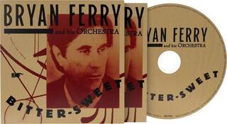 Hudební CD The Bryan Ferry Orchestra - Bitter-Sweet (CD) - 1