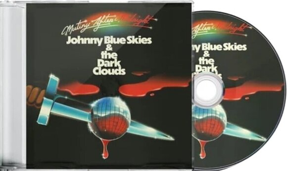Hudobné CD Johnny Blue Skies & The Dark Clouds - Mutiny After Midnight (CD) - 2