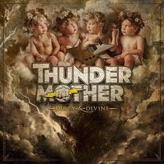 Вінілові платівки Thundermother - Dirty & Divine (LP) - 1