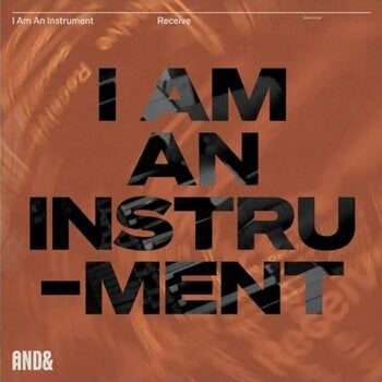 Schallplatte I Am An Instrument - Receive (Limited Edition) (LP) - 2