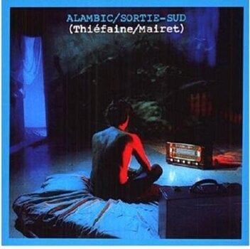 LP ploča Hubert Félix Thiéfaine & Claude Mairet - Alambic/Sortie-Sud (Reissue) (LP) - 2
