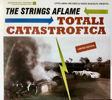 LP plošča The Strings Aflame - Totali Catastrofica (LP) - 2