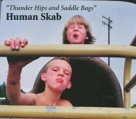 Vinylskiva Human Skab - Thunder Hips And Saddle Bags (LP) - 1