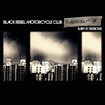 Disque vinyle Black Rebel Motorcycle Club - American X: Baby 81 Sessions (Limited Edition) (LP) - 2