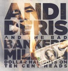 Hanglemez Andi Deris And The Bad Bankers - Million Dollar Haircuts On Ten Cent Heads (LP) - 1