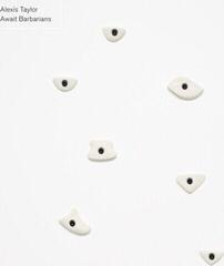 LP platňa Alexis Taylor - Await Barbarians (LP) - 1