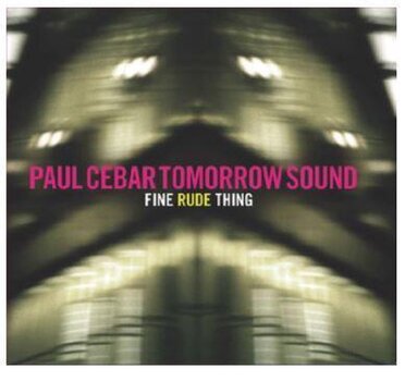 Schallplatte Paul Cebar Tomorrow Sound - Fine Rude Thing (LP) - 2