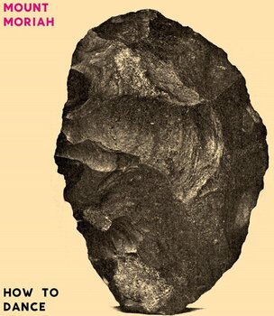 Disque vinyle Mount Moriah - How To Dance (Limited Edition) (LP) - 2