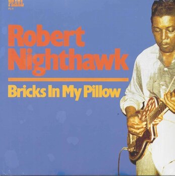 Płyta winylowa Robert Nighthawk - Bricks In My Pillow (Reissue) (LP) - 2