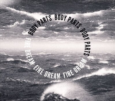 LP platňa Body Parts - Fire Dream (LP) - 2