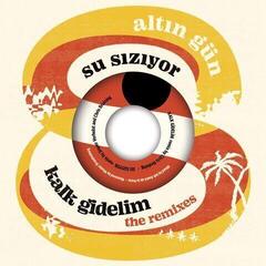 Vinyl Record Altın Gün - Su Siziyor / Kalk Gidelim (Limited Edition) (7") - 1
