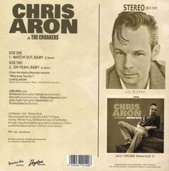 Disco in vinile Chris Aron & The Croakers & The Croakers - Watch Out Baby - Oh Yeah Baby (LP) - 1