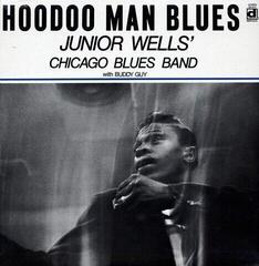 Disque vinyle Junior Wells' Chicago Blues Band & Buddy Guy - Hoodoo Man Blues (Reissue) (LP) - 1