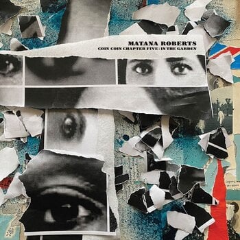 LP ploča Matana Roberts - Coin Coin Chapter Five: In The Garden (2 x 10") - 2