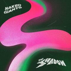 Vinyl Record Naked Giants - The Shadow (LP) - 1